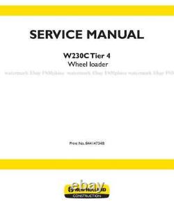 New Holland W230C Wheel Loader Tier 4 Service Workshop Manual FREE PRIORITY MAIL