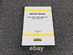 New Holland W50C W60C W70C W80C Tier 4 Cmpt Wheel Loader Service Repair Manual